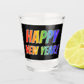 "HAAL NIEUW JAAR!" Rainboogtekst, zwarte achtergro Shot Glas (Voorkant)