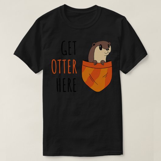 Haal Otter hier T-shirt (Design voorkant)