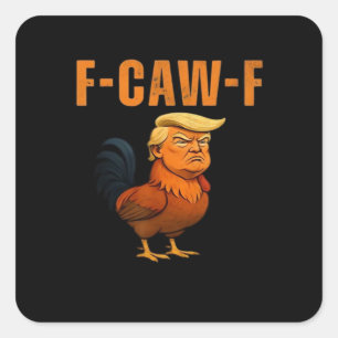 Haan F-Caw-F Anti Klassiek Vierkante Sticker
