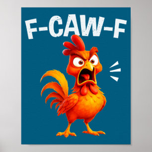 Haan Humor Zeggen Grappige F-caw-f Kip Citaat M Poster