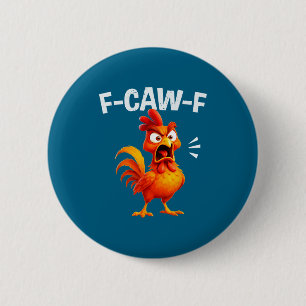 Haan Humor Zeggen Grappige F-caw-f Kip Citaat M Ronde Button 5,7 Cm