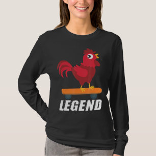Haan Legend Skateboard Kip Schaats Vrouw Man T-shirt