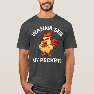 Haan Wil Mijn Pijpje Zien Grappige Grappen Sarcasm T-shirt