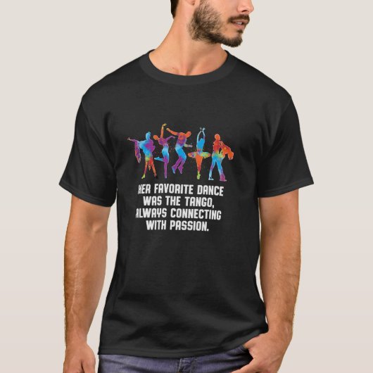 Haar favoriete dans was de tango grappige danser H T-shirt (Voorkant)