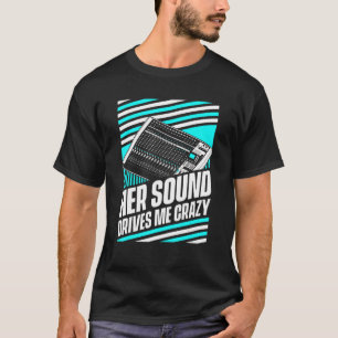 Haar geluid drijft me gek geluid engineer H T-shirt