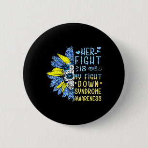 Haar gevecht is mijn Fight Down Syndrome Awareness Ronde Button 5,7 Cm