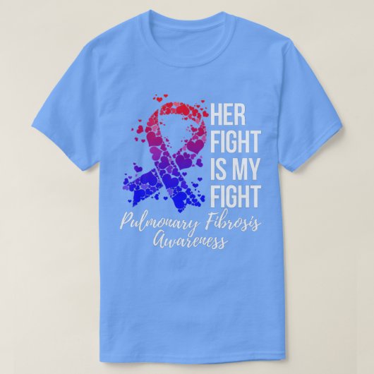 Haar gevecht is mijn 'Fight Pulmonary Fibrosis'-be T-shirt (Design voorkant)