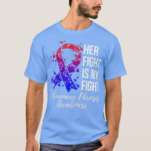 Haar gevecht is mijn 'Fight Pulmonary Fibrosis'-be T-shirt
