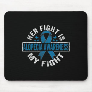 Haar gevecht is mijn gevecht Alopecia Awareness 2 Muismat