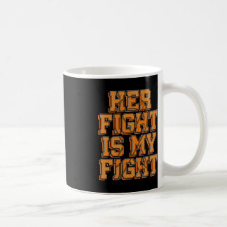 Haar gevecht is mijn gevecht CRPS RSD Awareness Or Koffiemok
