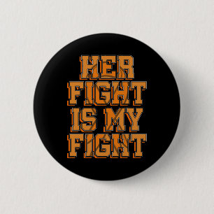 Haar gevecht is mijn gevecht CRPS RSD Awareness Or Ronde Button 5,7 Cm