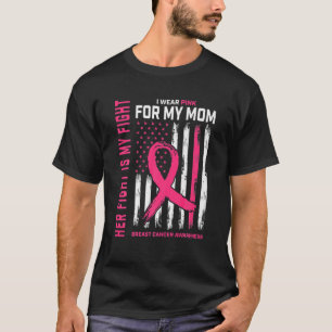 Haar gevecht is mijn gevecht dat ik roze Draag voo T-shirt