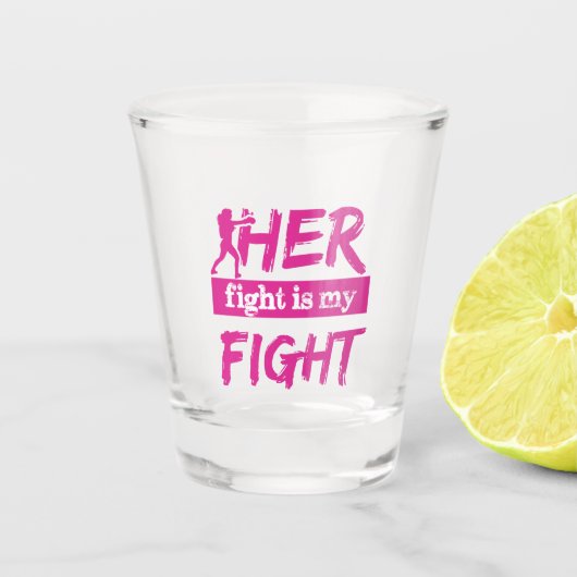 Haar gevecht is mijn gevecht shot glas (Voorkant)
