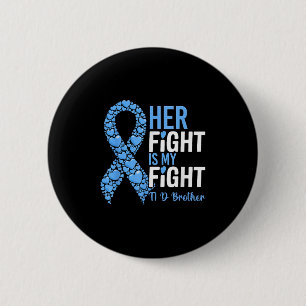 Haar gevecht is mijn gevecht T1D Brother Type 1 di Ronde Button 5,7 Cm