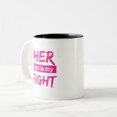 Haar gevecht is mijn gevecht tweekleurige koffiemok (Voorkant links)