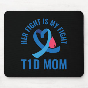 Haar gevecht is mijn T1d Mam Diabetes Bewustheid Muismat