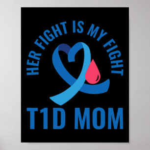 Haar gevecht is mijn T1d Mam Diabetes Bewustheid Poster