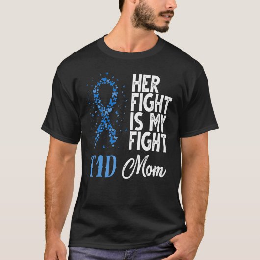 Haar gevecht is mijn T1D mamam Diabetes Bewustheid T-shirt (Voorkant)