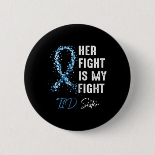 Haar gevecht is mijn T1d zuster type 1 diabetes a Ronde Button 5,7 Cm