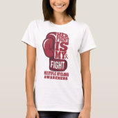 Haar gevecht is My Fight Multiple Myeloma Support T-shirt (Voorkant)