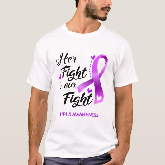 Haar gevecht is ons 'Fight Lupus Awareness' T-shirt (Voorkant)