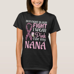 Haar gevecht is ons gevecht Ik Draag roze voor mij T-shirt
