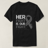 Haar gevecht is onze 'Fight BRAIN CANCER BEWUST' R T-shirt (Design voorkant)
