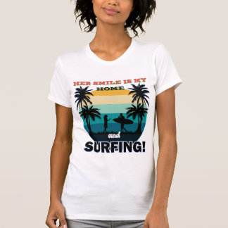 Haar lach is mijn thuis en surfen - Romantisch Sur T-shirt