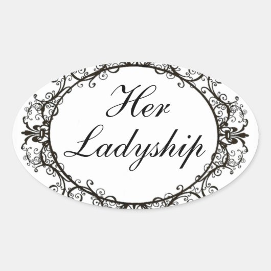 "Haar Ladyship"  labelkiezers Ovale Sticker (Voorkant)