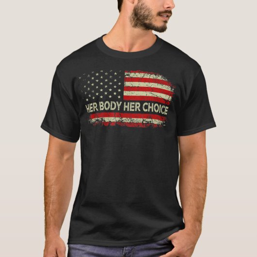 Haar lichaam Haar Amerikaanse vlag is reproductief T-shirt (Voorkant)