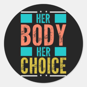 Haar Lichaam Haar Keuze Prochoice Mannen's Onderst Ronde Sticker