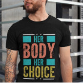 Haar Lichaam Haar Keuze Prochoice Mannen's Onderst T-shirt