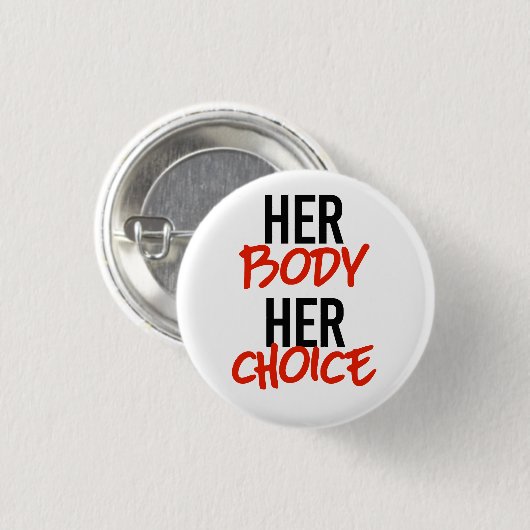 Haar lichaam haar keuze ronde button 3,2 cm (Voorkant /achterkant)