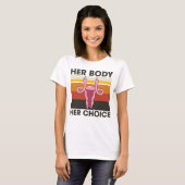 Haar lichaam haar keuze T-shirt (Voorkant volledig)