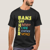 Haar lichaam verbieden - antiabortusverbod Haar le T-shirt (Voorkant)