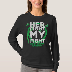 Haar strijd is mijn brandbewustzijn bij nierziekte t-shirt