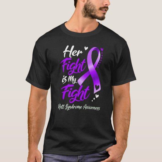 Haar strijd is mijn 'Fight Rett Syndrome Awareness T-shirt (Voorkant)