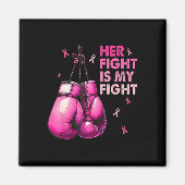 Haar strijd is mijn handschoenen borstkanker. magneet (Voorkant)