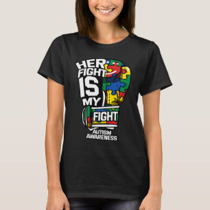 Haar Strijd Is Mijn Strijd Autisme Autistische Han T-shirt