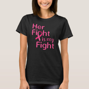Haar strijd is mijn strijd: borstkankerbewustzijn t-shirt