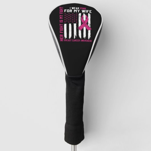 Haar Strijd Is Mijn Strijd Ik Draag Roze Echtgenot Golfheadcover (Voorkant)