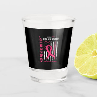 Haar Strijd is Mijn Strijd Ik Draag Roze Zus Borst Shot Glas