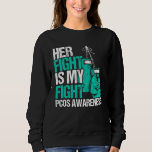 Haar strijd is mijn strijd PCOS Bewustzijn Polycys Trui