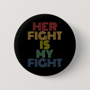 Haar strijd is mijn strijd tegen borstkanker bewus ronde button 5,7 cm