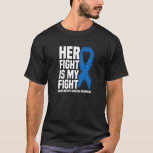 Haar strijd is mijn strijd tegen Huntingtonu2019s T-shirt