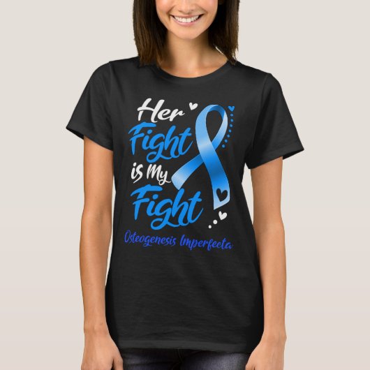 Haar strijd is mijn strijd tegen OSTEOGENESIS IMPE T-shirt (Voorkant)