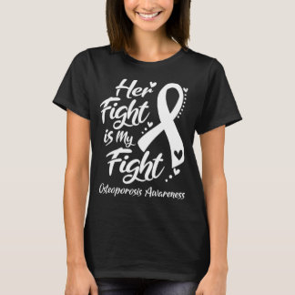 Haar strijd is mijn strijd tegen OSTEOPOROSE BEWUS T-shirt