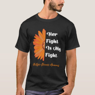 Haar strijd is mijn strijd voor multiple sclerose t-shirt