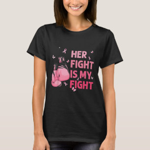 Haar strijd is mijn vechtstingstaak voor borstkank t-shirt