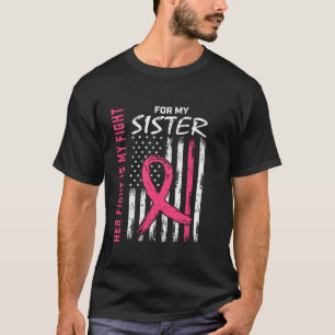 Haar strijd is mijn vechtzuster Awarene Borstkanke T-shirt